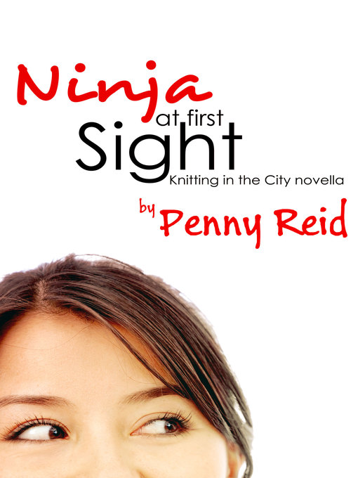 Title details for Ninja At First Sight by Penny Reid - Available
